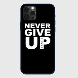 Чехол для iPhone 12 Pro Never give Up салах