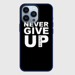 Чехол для iPhone 13 Pro Never give Up салах