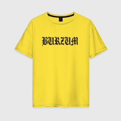 Женская футболка хлопок Oversize Burzum