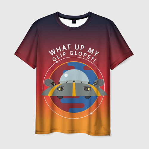 Мужская футболка 3D What up my glip glops?! Фото 01 Мужская футболка 3D What up my glip glops?! Фото 01