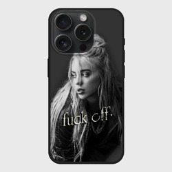 Чехол силиконовый для Apple iPhone 15 Pro Мax матовый Billie Eilish fak off