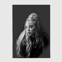 Постер Billie Eilish fak off