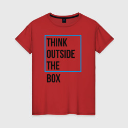 Женская футболка хлопок Think outside the box