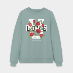 Мужской свитшот oversize без начеса хлопок Love u forever flowers