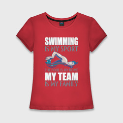 Женская футболка хлопок Slim Swimming is my sport