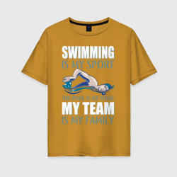 Женская футболка хлопок Oversize Swimming is my sport