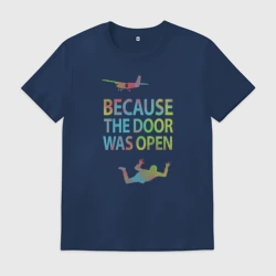 Мужская футболка хлопок Because the door was open