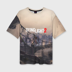 Женская футболка oversize 3D Dying light 2