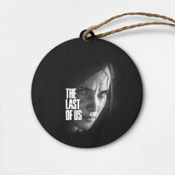 Деревянная игрушка круг The Last of Us