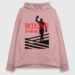 Женское худи Oversize хлопок Boxing its my life