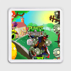 Магнит 55*55 Plants vs. zombies