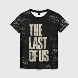 Женская футболка 3D The Last of Us