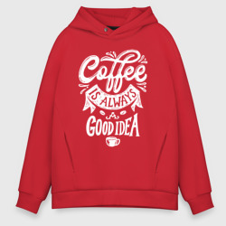 Мужское худи Oversize хлопок Coffee is always a good idea