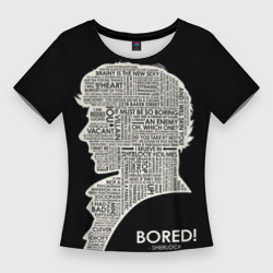 Женская футболка 3D Slim Bored Sherlock