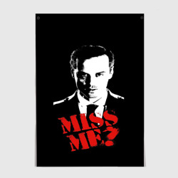 Постер Miss me?