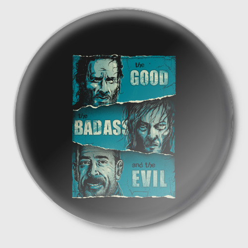 Значок с принтом Good, Badass, Evil, вид спереди №1