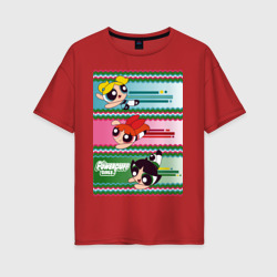 Powerpuff girls – Женская футболка хлопок Oversize с принтом купить со скидкой в -16%