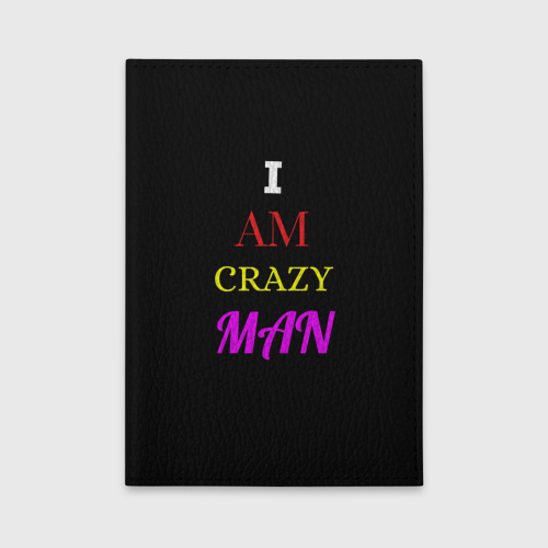 I am Crazy.