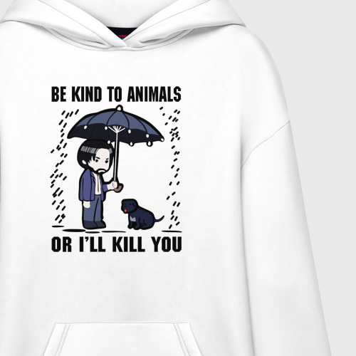 Худи SuperOversize хлопок Be kind to animals or I'll kil, цвет белый - фото 3