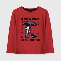Детский лонгслив хлопок Be kind to animals or I'll kil - мультяшный Джон Уик
