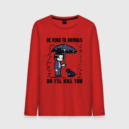Мужской лонгслив хлопок Be kind to animals or I'll kil - мультяшный Джон Уик