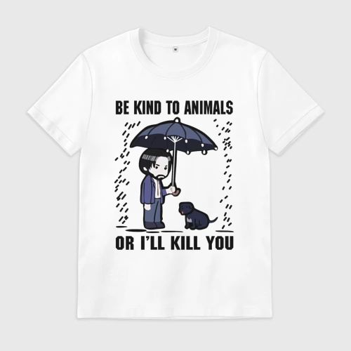 Мужская футболка хлопок Be kind to animals or I'll kil - мультяшный Джон Уик