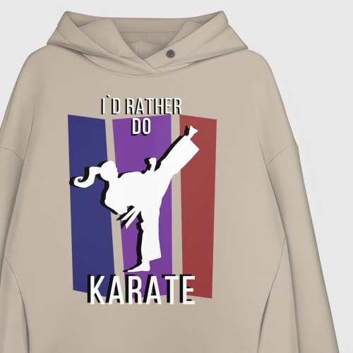 Женское худи Oversize хлопок I`d rather do karate, цвет миндальный - фото 3