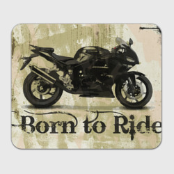 Прямоугольный коврик для мышки Born to ride