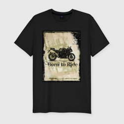 Приталенная футболка Born to ride (Мужская)