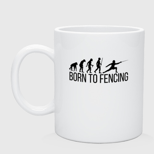 Кружка керамическая Born to Fencing, цвет белый