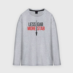 Женский лонгслив oversize хлопок Less Gab, More Stab