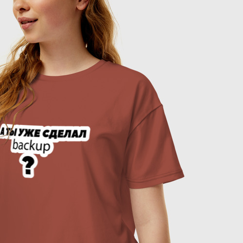 Женская футболка хлопок Oversize А ты уже сделал backup?, цвет кирпичный - фото 3