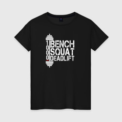 Женская футболка хлопок Bench squat and deadlift