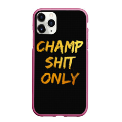 Чехол для iPhone 11 Pro матовый Champ shit only