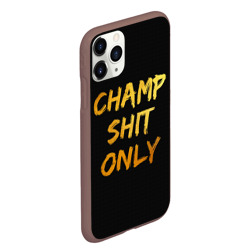 Чехол для iPhone 11 Pro Max матовый Champ shit only - фото 2