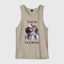 Мужская майка хлопок Trust me, I'm a dentist