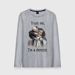 Мужской лонгслив хлопок Trust me, I'm a dentist