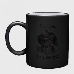 Кружка хамелеон Trust me, I'm a dentist - фото 2