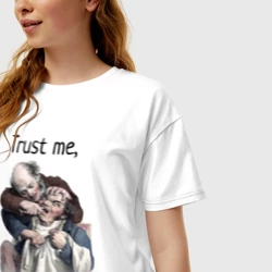 Женская футболка хлопок Oversize Trust me, I'm a dentist - фото 2