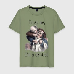 Мужская футболка хлопок Trust me, I'm a dentist