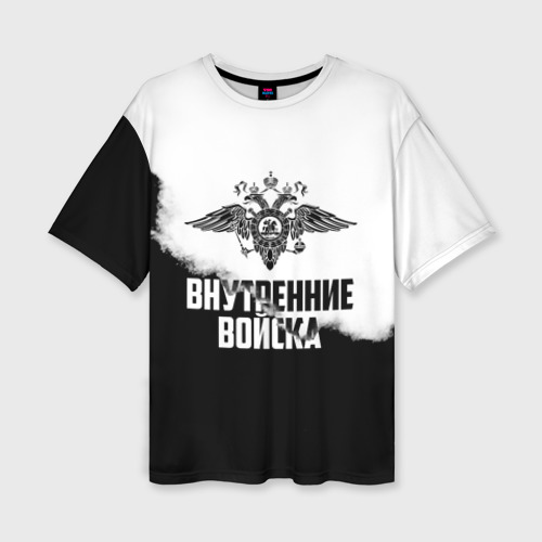 Женская футболка oversize 3D Внутренние Войска, цвет 3D печать