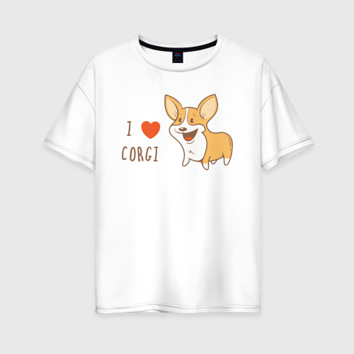 Женская Футболка Оверсайз I LOVE CORGI (хлопок)