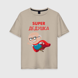 Женская футболка хлопок Oversize Super Дедушка