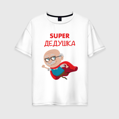 Женская футболка хлопок Oversize Super Дедушка, цвет белый