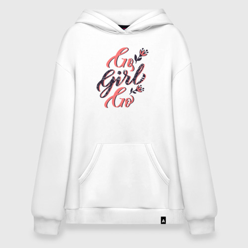 Худи SuperOversize хлопок Go Girl Go, цвет белый