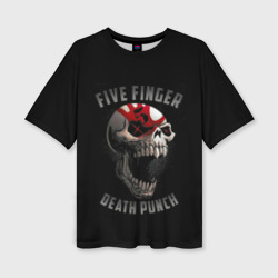 Женская футболка oversize 3D Five Finger Death Punch