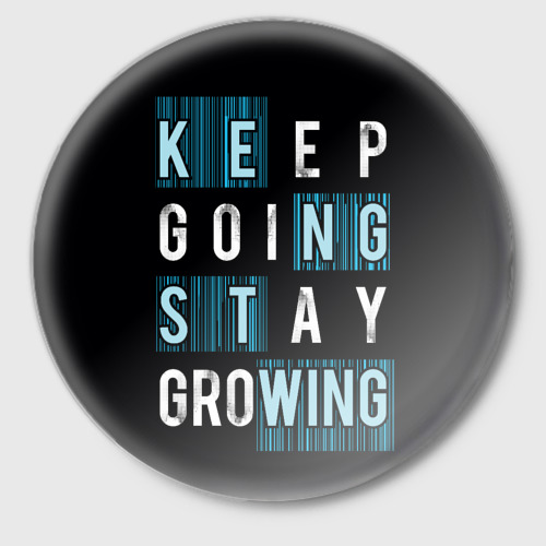 Stay go life. Keep going stay growing одежда. Keep going keep stay growing майка. Keep going stay growing майка. Keep going stay growing одежда майка.
