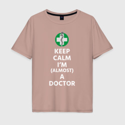Мужская футболка хлопок Oversize Keep kalm I’m a Doctor