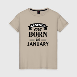 Женская футболка хлопок Legends are born in january
