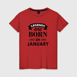 Женская футболка хлопок Legends are born in january